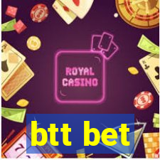 btt bet